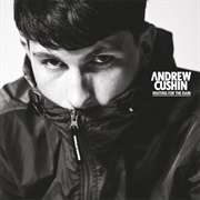 Waiting for the Rain - Andrew Cushin