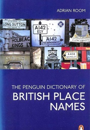 Dictionary of British Placenames (Adrian Room)
