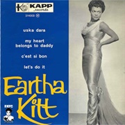 My Heart Belongs to Daddy - Eartha Kitt