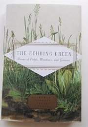 The Echoing Green: Poems of Fields, Meadows, and Grasses (Edited by Cecily Parks)