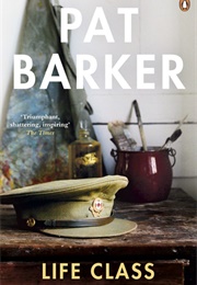 Life Class (Pat Barker)