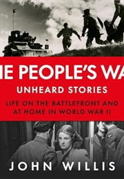 The People's War: Unheard Voices (John Willis)