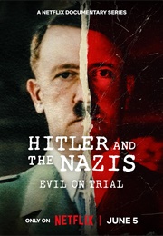Hitler and the Nazis: Evil on Trial (2024)