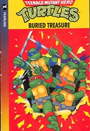 Buried Treasure [Teenage Mutant Ninja Turtles] (Dave Morris)