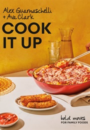 Cook It Up (Alex Guarnaschelli)