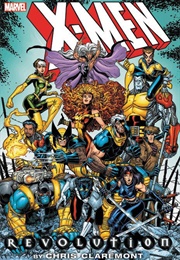 X-Men: Revolution by Chris Claremont (Uncanny X-Men #381-389, X-Men #100-109)