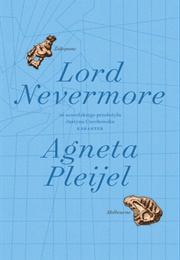 Lord Nevermore (Agneta Pleijel)