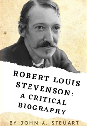 Robert Louis Stevens: A Critical Biography (John A. Steuart)