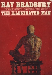 The Illustrated Man (Ray Bradbury)