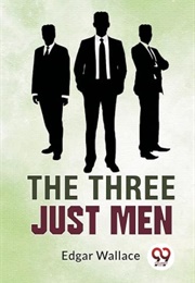 The Three Just Men (Edgar Wallace)