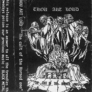 Thou Art Lord - The Cult of the Horned One