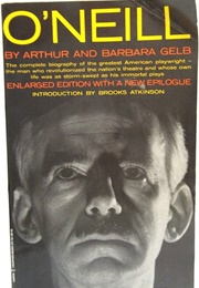 O'Neill (Arthur & Barbara Gelb)