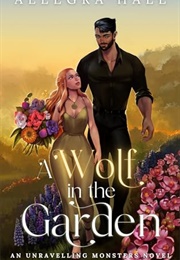 A Wolf in the Garden (Allegra Hall)