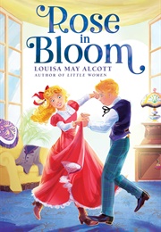 Rose in Bloom (Louisa May Alcott)
