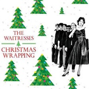 The Waitresses, "Christmas Wrapping"