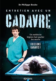 Entretien Avec Un Cadavre (Philippe Boxho)