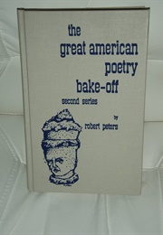 The Great American Poetry Bake-Off (Robert Peters)
