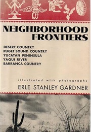 Neighborhood Frontiers (Erle Stanley Gardner)