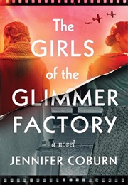 The Girls of the Glimmer Factory (Jennifer Coburn)
