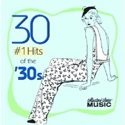 30 #1 Hits of the '30s