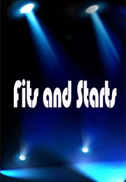 Fits and Starts (2002)
