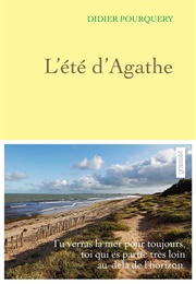 L'été D'Agathe (Didier Pourquery)