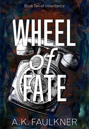 Wheel of Fate (A.K. Faulkner)