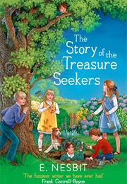 The Story of the Treasure Seekers (E. Nesbit)