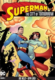 Superman: The City of Tomorrow Vol. 2 (Jeph Loeb)