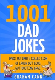 1001 Dad Jokes (Cann, Graham)