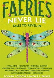 Faeries Never Lie: Tales to Revel in (Various Authors)