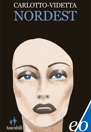 Nordest (Marco Videtta, Massimo Carlotto)