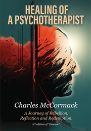 Healing of a Psychotherapist (Charles C McCormack)