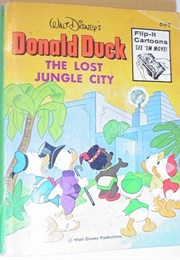 Donald Duck: The Lost Jungle City (Big Little Books)