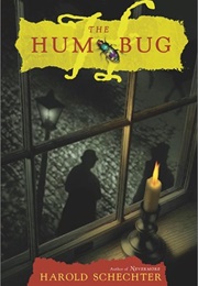 The Hum Bug (Harold Schechter)