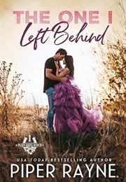 The One I Left Behind (Piper Rayne)