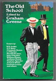 The Old School: Essays by Divers Hands (Graham Greene)