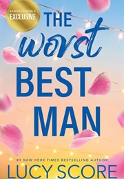 The Worst Best Man (Lucy Score)