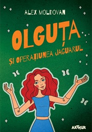 Olguța Și Operațiunea Jaguarul (Alex Moldovan)