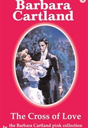 The Cross of Love (Barbara Cartland)