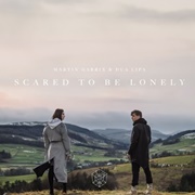 Scared to Be Lonely - Martin Garrix &amp; Dua Lipa