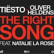 The Right Song - Tiesto & Oliver Heldens Featuring Natalie La Rose