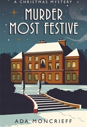 Murder Most Festive (Moncrieiff Ada)
