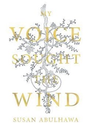 My Voice Sought the Wind (Susan Abulhawa)