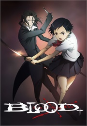 Blood+ (2005)