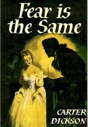 Fear Is the Same (Carter Dickson)