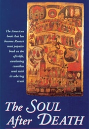 The Soul After Death (Fr. Seraphim Rose)