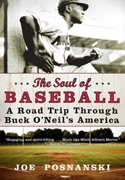 The Soul of Baseball: A Road Trip (Posnanski, Joe)