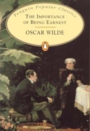 The Importance of Being Ernest (Wilde, Oscar)