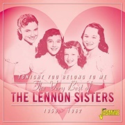 Tonight You Belong to Me - The Lennon Sisters